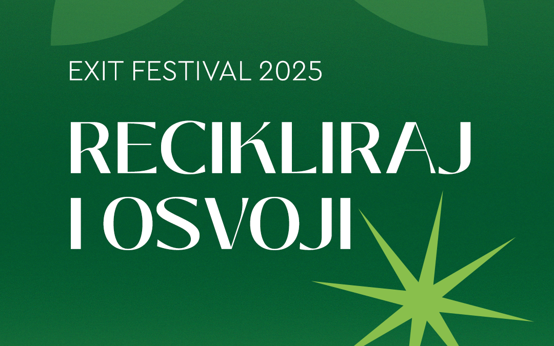 Recikliraj i osvoji na EXIT Festivalu 2025!